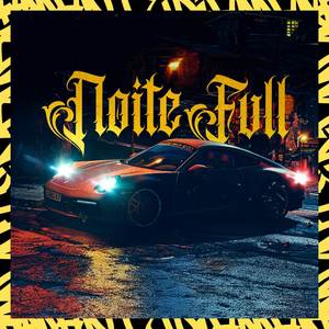 Noite Full (Explicit)