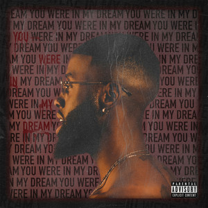 You Were In My Dream (Explicit)