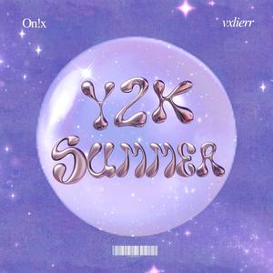 Y2K Summer (feat. Vxlierr) (Explicit)