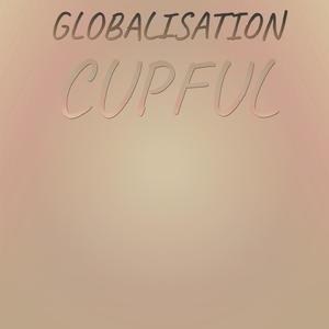 Globalisation Cupful