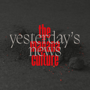 Yesterday´s News (Explicit)