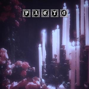 Pacto (feat. Fire Banshee & JXYERX) [Explicit]