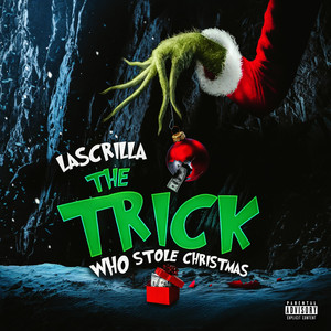 The Trick Who Stole Christmas (Explicit)