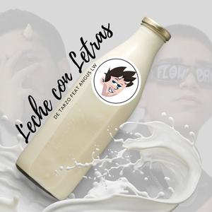 Leche con Letras (feat. Angus LW) [Explicit]