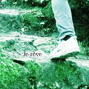 Je rêve