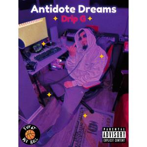 Antidote Dreams (Explicit)