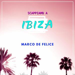 Scappiamo a Ibiza