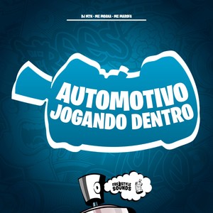 Automotivo Jogando Dentro (Explicit)