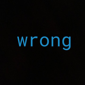 Wrong