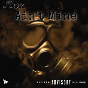 Ain't Mine (Explicit)