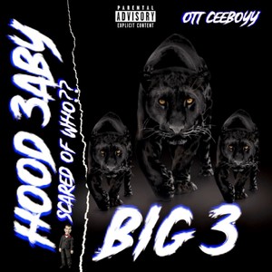 Big3 Hood3aby (Explicit)