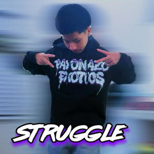 Struggle (feat. Welch4Murda & 4ndy) [Explicit]