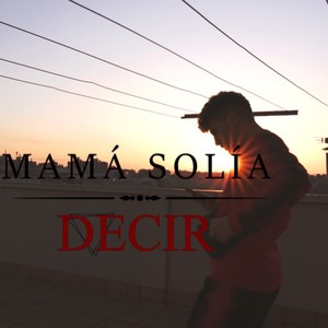 Mama solía decir (Explicit)