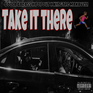 Take It There (Explicit)