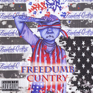 Freedumb Cuntry (Explicit)