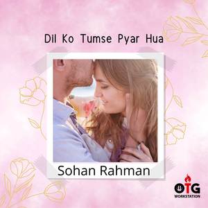 Dil Ko Tumse Pyar Hua