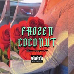 Fro2en Coconut (Explicit)