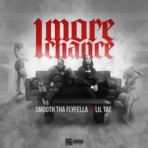 1 more chance (feat. Lil Tae) (Explicit)