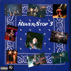 Never Stop 3 (Explicit)