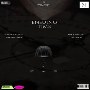 ENUSING TIME (Explicit)