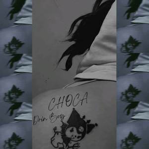 Choca (Explicit)