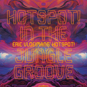 HOTSPOT! In The Jungle Groove (Live)