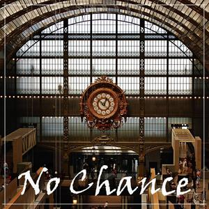 No Chance (Explicit)