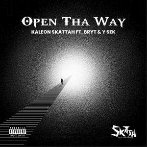 Open Tha Way (feat. Bryt & Y Sek)