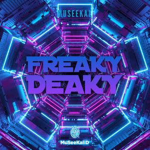 Freaky Deaky (Remix) [Explicit]