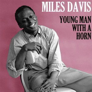 Young Man with a Horn, Vol. 1 / , Vol. 2