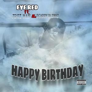 Happy Birthday (feat. Jegi Man & Scarry Blinkz) [Explicit]