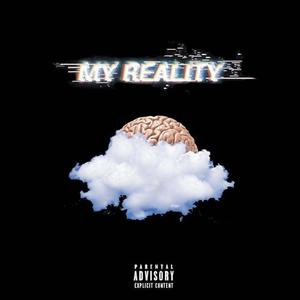 My Reality (Explicit)