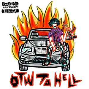 OTW To Hell (Explicit)