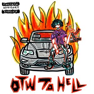 615zay - OTW To Hell (Explicit)