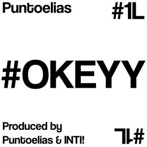 #OKEYY (feat. Puntoelias) (Explicit)