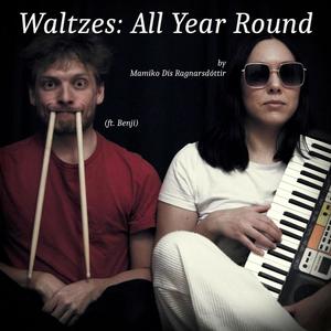 Waltzes: All Year Round