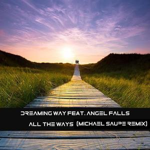 All the ways(feat. Angel Falls) (Michael Saupe Remix)