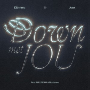 Down Met Jou