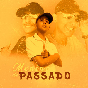 Menino do Passado (Explicit)