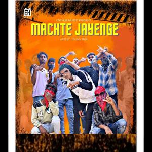 Machte Jayenge (Explicit)
