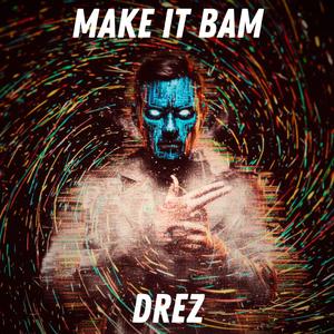Make It Bam