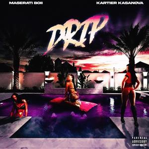 Drip (Explicit)