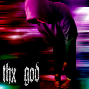 thx god (Explicit)