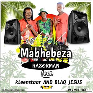 Mabhebeza (feat. kLeenstaarr & blaq Jesus)