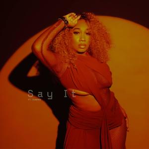 Say It (feat. theMIND)