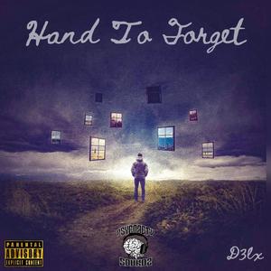 Hard To Forget (Explicit)