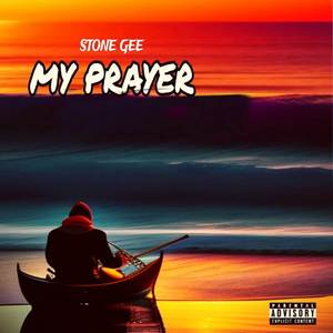 My Prayer (Explicit)