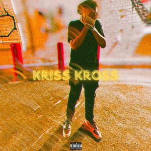 Kriss Kross ! (Explicit)