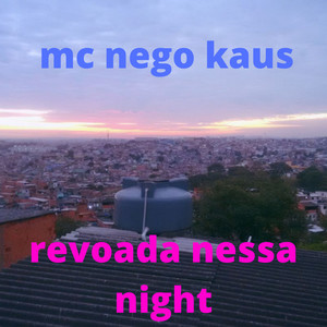 Revoada Nessa Night (Explicit)