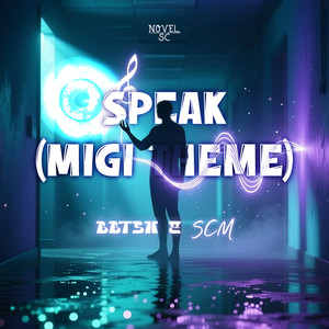 Speak (Migi Theme)